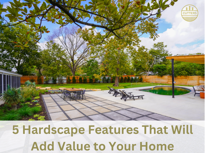5 Hardscape Features That Will Add Value to Your Home