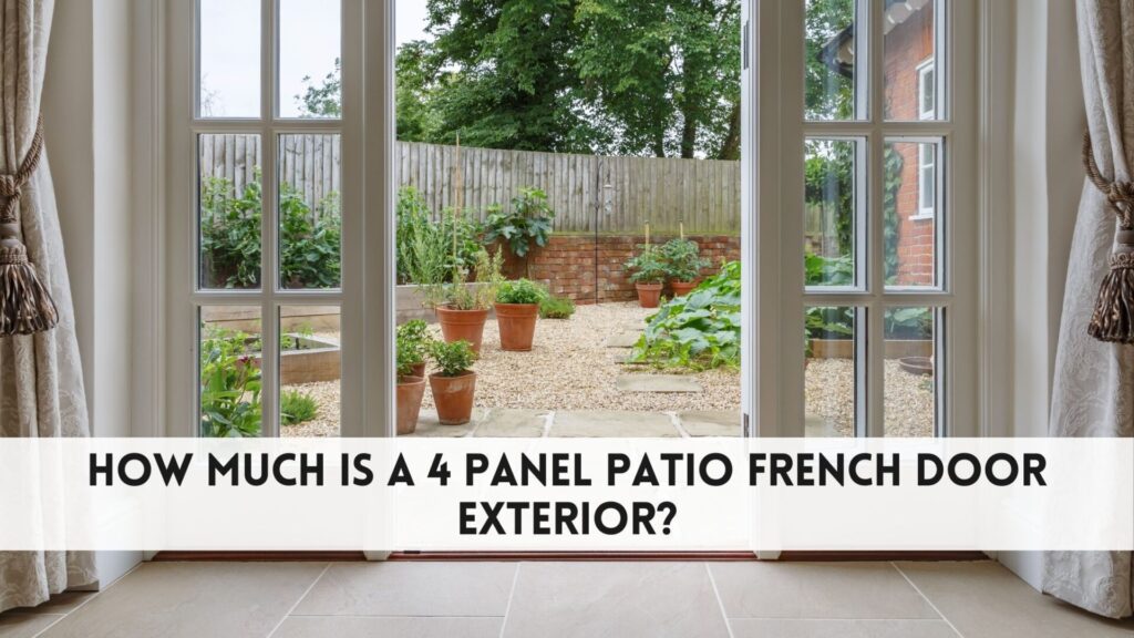 How much is a 4 panel patio French door exterior