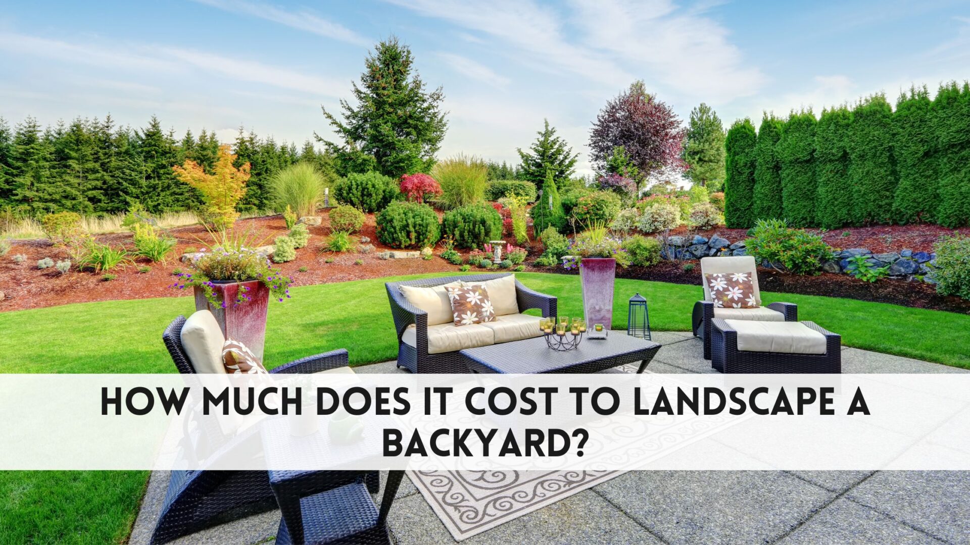 How much does it cost to landscape a backyard